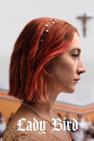 Phim Lady Bird Tuổi Nổi Loạn - Lady Bird PhimChill Vietsub (2017)