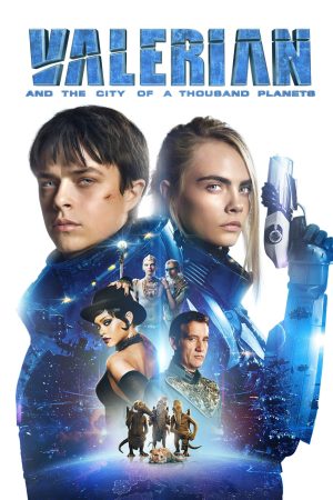 Phim Valerian và Thành Phố Ngàn Hành Tinh - Valerian and the City of a Thousand Planets PhimChill Vietsub (2017)