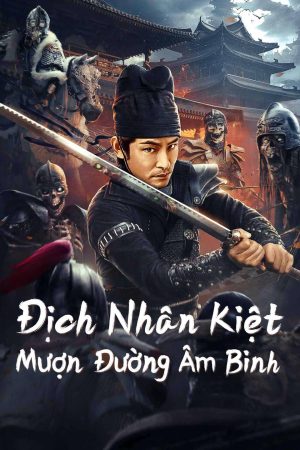 Phim Địch Nhân Kiệt Mượn Đường Âm Binh - Di Renjie Secret Soldier Borrows the Road PhimChill Vietsub (2023)