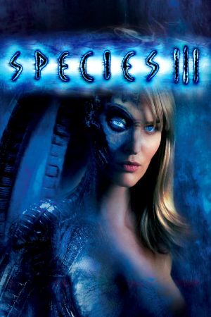 Phim Loài Ác Độc 3 - Species III PhimChill Vietsub (2004)