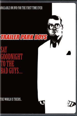 Phim Bộ ba trộm cắp Chúc kẻ xấu ngủ ngon - Trailer Park Boys Say Goodnight to the Bad Guys PhimChill Vietsub (2008)