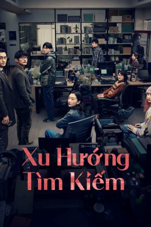 Phim Xu Hướng Tìm Kiếm - Trending Topic PhimChill Vietsub (2023)