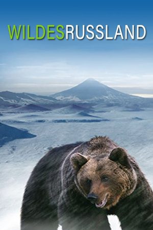 Phim Thiên nhiên hoang dã Nước Nga - Wild Russia PhimChill Vietsub (2008)