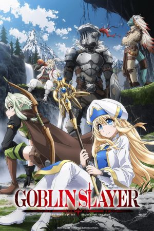 Phim GOBLIN SLAYER - ゴブリンスレイヤー PhimChill Vietsub (2018)