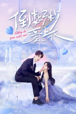 Phim Đếm Ngược Ba Giây Để Yêu Em - Falling In Love With Me PhimChill Vietsub (2023)