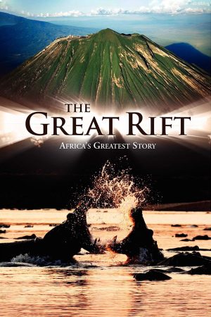 Phim The Great Rift Africas Wild Heart - The Great Rift Africas Wild Heart PhimChill Vietsub (2010)