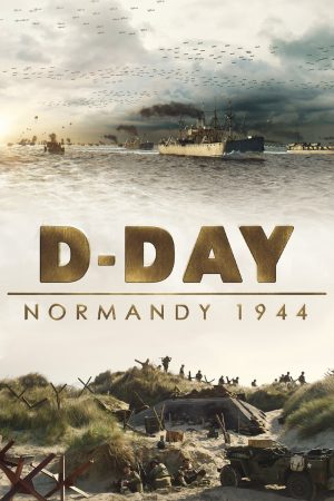 Phim D Day Normandy 1944 - D Day Normandy 1944 PhimChill Vietsub (2014)