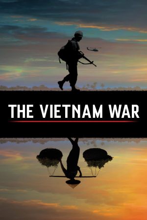 Phim Chiến Tranh Việt Nam - The Vietnam War PhimChill Vietsub (2017)