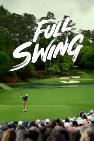 Phim Full Swing Những Tay Golf Chuyên Nghiệp ( 2) - Full Swing Season 2 PhimChill Vietsub (2023)