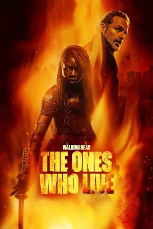 Phim Xác Sống Những Kẻ Còn Lại - The Walking Dead The Ones Who Live PhimChill Vietsub (2024)