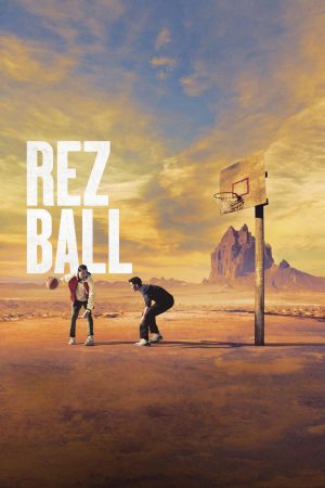 Phim Chuska Những Chiến Binh Bóng Rổ - Rez Ball PhimChill Vietsub (2024)