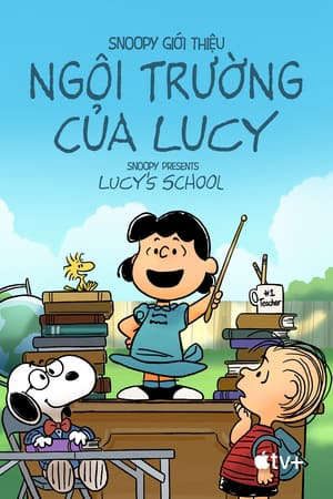 Phim Snoopy Trường Học Của Lucy - Snoopy Presents Lucys School PhimChill Vietsub (2022)