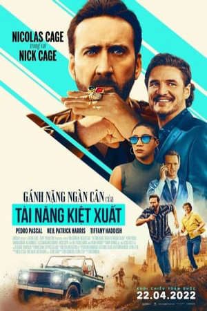 Phim Gánh Nặng Ngàn Cân Của Tài Năng Kiệt Xuất - The Unbearable Weight of Massive Talent PhimChill Vietsub (2022)