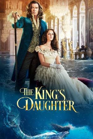 Phim Con Gái Của Nhà Vua - The Kings Daughter PhimChill Vietsub (2022)