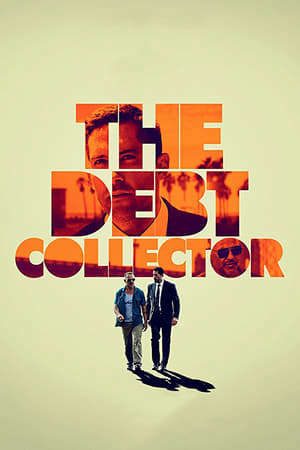 Phim Đòi Nợ Thuê - The Debt Collector PhimChill Vietsub (2018)