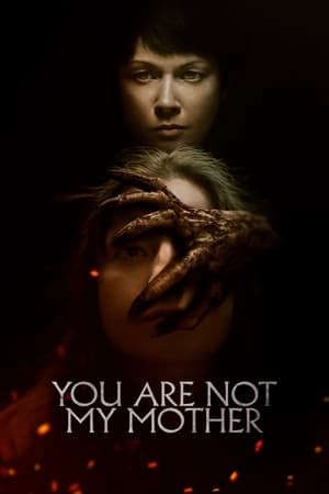 Phim Không Phải Mẹ Tôi - You Are Not My Mother PhimChill Vietsub (2022)