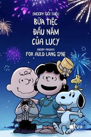 Phim Quà Của Snoopy Dành Cho Auld Lang Syne - Snoopy Presents For Auld Lang Syne PhimChill Vietsub (2021)