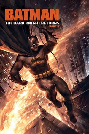 Xem phim Nguời Dơi Kỵ Sĩ Bóng Đêm Trở Lại 2 tập full PhimChill Thuyết Minh HD - Vietsub Phim Mỹ-Batman The Dark Knight Returns Part 2