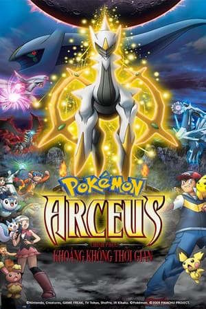 Phim Pokémon Arceus Chinh Phục Khoảng Không Thời Gian - Pokemon Arceus And The Jewel Of Life PhimChill Vietsub (2009)