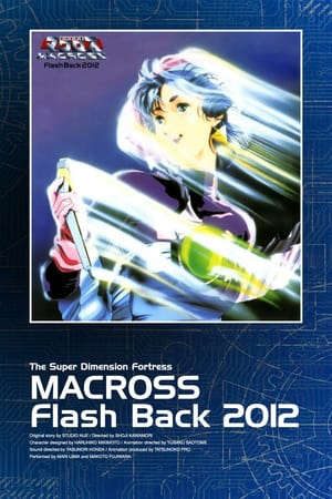 Xem phim Siêu Pháo Đài Không Gian Macross tập full PhimChill Thuyết Minh HD - Vietsub Phim Nhật Bản-Macross Flash Back