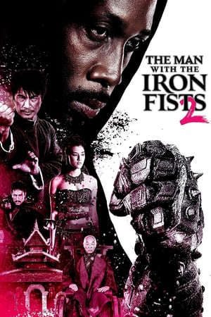 Xem phim Thiết Quyền Vương 2 tập full PhimChill Thuyết Minh HD - Vietsub Phim Mỹ-The Man with the Iron Fists 2