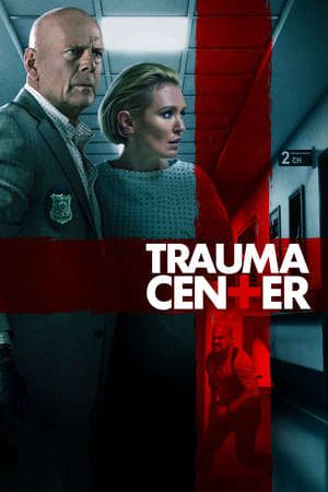 Phim Trung Tâm Chấn Thương - Trauma Center PhimChill Vietsub (2019)