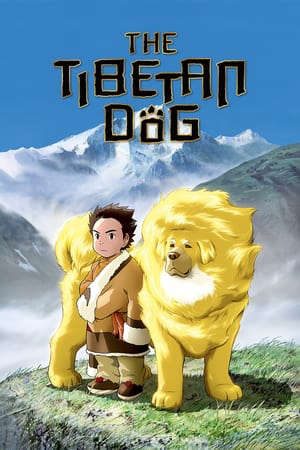 Phim Chuyện Chú Chó Ngao - Tibetan Dog Story PhimChill Vietsub (2011)