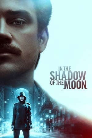 Phim Trong Bóng Tối Của Mặt Trăng - In the Shadow of the Moon PhimChill Vietsub (2019)