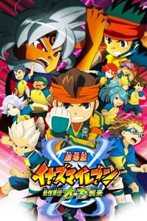 Xem phim Gekijouban Inazuma Eleven Saikyou Gundan Ogre Shuurai tập full PhimChill Thuyết Minh HD - Vietsub Phim Nhật Bản-Gekijouban Inazuma Eleven Saikyou Gundan Ogre Shuurai