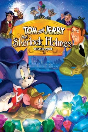 Xem phim Tom Và Jerry Gặp Sherlock Holmes tập full PhimChill Thuyết Minh HD - Vietsub Phim Mỹ-Tom and Jerry Meet Sherlock Holmes