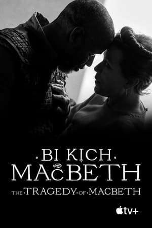 Phim Bi Kịch Của Macbeth - The Tragedy of Macbeth PhimChill Vietsub (2021)