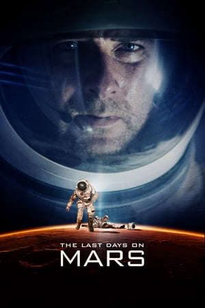 Phim Ngày Cuối Trên Sao Hỏa - The Last Days on Mars PhimChill Vietsub (2013)