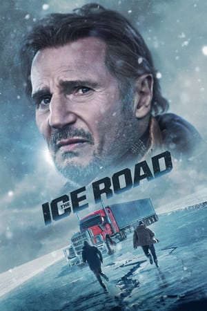 Phim Con Đường Băng Giá - The Ice Road PhimChill Vietsub (2021)