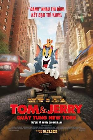 Phim Tom và Jerry Quậy Tung New York - Tom Jerry PhimChill Vietsub (2021)