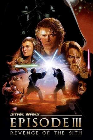 Phim Star Wars 3 Sự Trả Thù Của Người Sith - Star Wars Episode III Revenge of the Sith PhimChill Vietsub (2005)