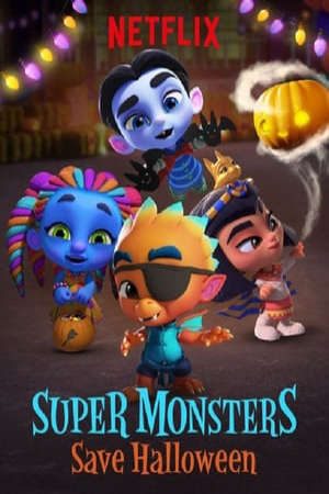 Xem phim Hội Siêu Quái Vật Giải Cứu Halloween tập full PhimChill Thuyết Minh HD - Vietsub Phim Mỹ-Super Monsters Save Halloween