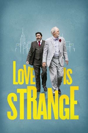 Phim Tình Yêu Lạ - Love Is Strange PhimChill Vietsub (2014)