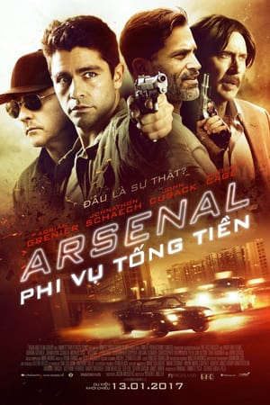 Phim Phi Vụ Tống Tiền - Arsenal PhimChill Vietsub (2017)