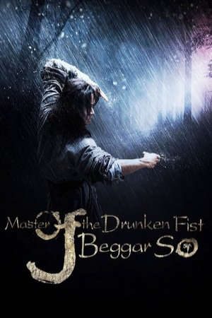 Phim Đại Hiệp Túy Quyền Tô Khất Nhi - Master Of The Drunken Fist Beggar So PhimChill Vietsub (2016)