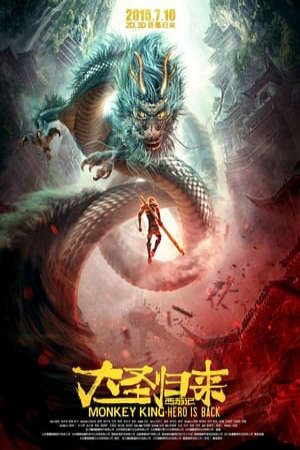 Phim Tây Du Ký Đại Thánh Trở Về - Monkey King Hero Is Back PhimChill Vietsub (2015)