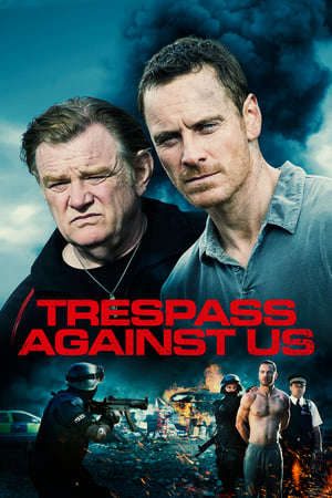 Phim Giũ Bỏ Quá Khứ - Trespass Against Us PhimChill Vietsub (2016)