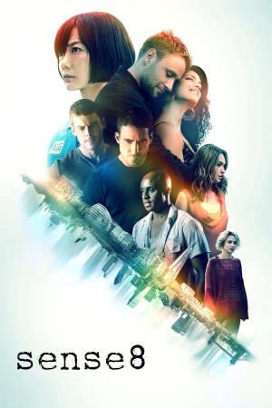 Phim Siêu Giác Quan Tình Yêu Chiến Thắng Tất Cả - Sense8 Amor Vincit Omnia PhimChill Vietsub (2018)