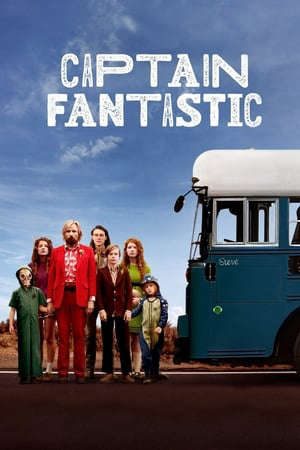 Phim Đội Trưởng Tuyệt Vời - Captain Fantastic PhimChill Vietsub (2016)