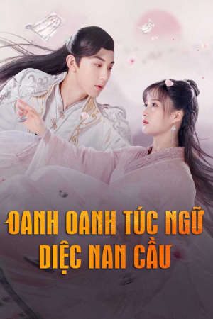 Xem phim Oanh Oanh Túc Ngữ Diệc Nam Cầu tập 13a PhimChill Thuyết Minh HD - Vietsub + Thuyết minh Phim Trung Quốc-Su Yu