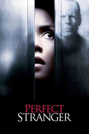 Phim Perfect Stranger 2007 - Người lạ hoàn hảo PhimChill Vietsub (2007)