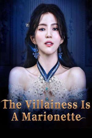 Phim Ác Nữ Chỉ Là Một Con Rối - The Villainess is a Marionette PhimChill Vietsub (2021)