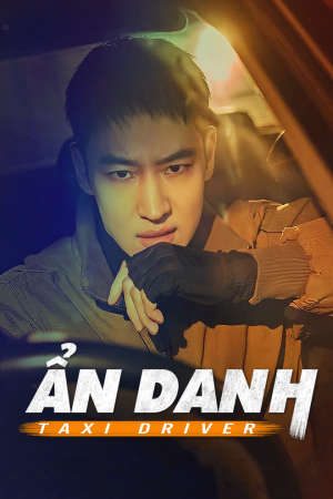 Phim Tài Xế Ẩn Danh 1 - Taxi Driver PhimChill Vietsub (2021)