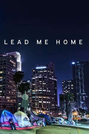 Phim Đưa Tôi Về Nhà - Lead Me Home PhimChill Vietsub (2021)