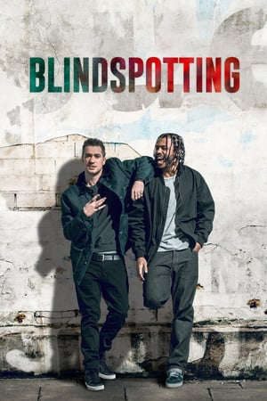 Xem phim Blindspotting tập full PhimChill Thuyết Minh HD - Vietsub Phim Mỹ-Blindspotting