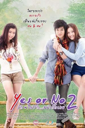 Xem phim Chịu Hay Không 2 tập full PhimChill Thuyết Minh HD - Vietsub Phim Thái Lan-Yes Or No 2